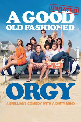 A Good Old Fashioned Orgy