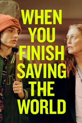 When You Finish Saving the World