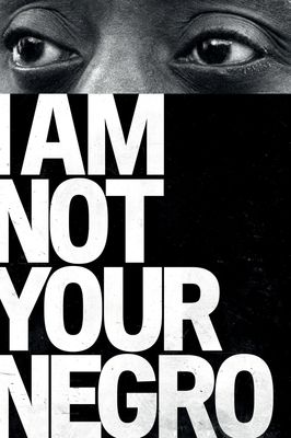 I Am Not Your Negro