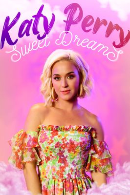 Katy Perry: Sweet Dreams