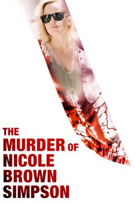 The Murder of Nicole Brown Simpson