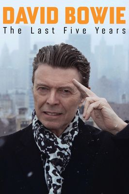 David Bowie: The Last Five Years