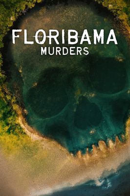 Floribama Murders