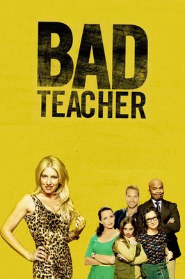 Bad Teacher