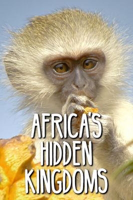 Africa's Hidden Kingdoms
