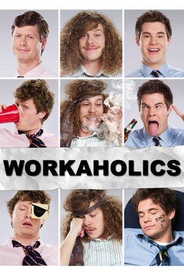 Workaholics