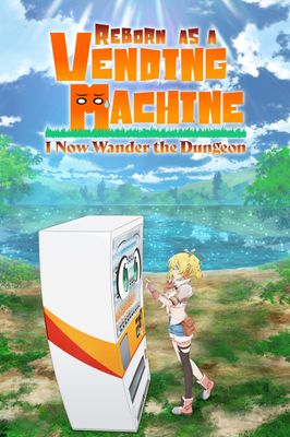 Reborn as a Vending Machine, I Now Wander the Dungeon