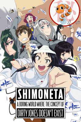 Shimoneta: A Boring World Where the Concept of Dirty Jokes Doesn't Exist