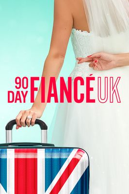 90 Day Fiancé UK
