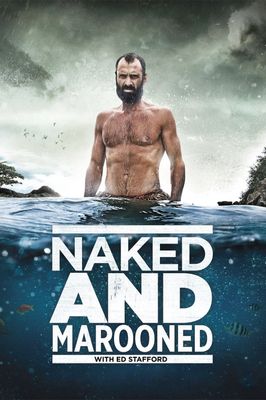 Naked and Marooned with Ed Stafford