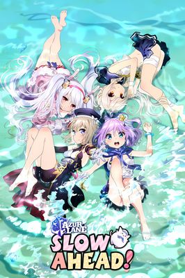 Azur Lane: Slow Ahead!