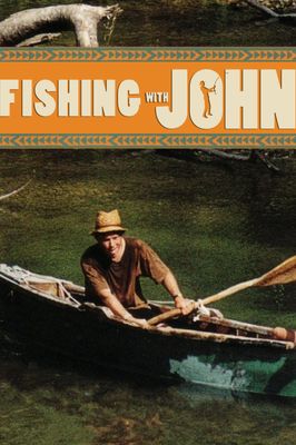 Fishing with John