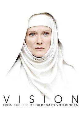 Vision - Aus dem Leben der Hildegard von Bingen