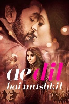 Ae Dil Hai Mushkil