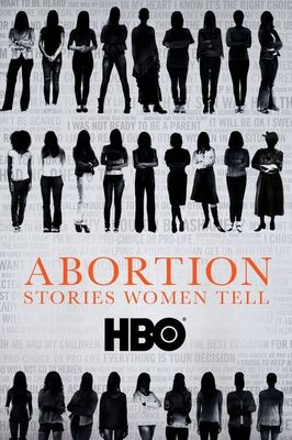 Abortion: Stories Women Tell