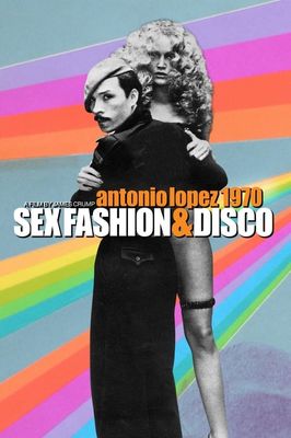 Antonio Lopez 1970: Sex Fashion & Disco