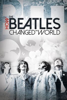 How the Beatles Changed the World