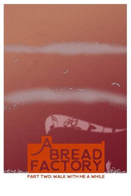 A Bread Factory, Part Two