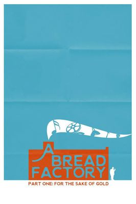 A Bread Factory, Part One