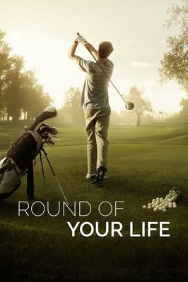 Round of Your Life