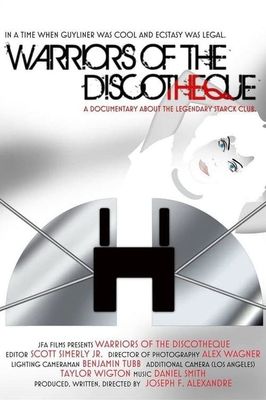 Warriors of the Discotheque: The Feature length Starck Club Documentary