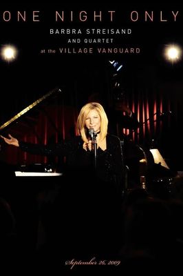 One Night Only: Barbra Streisand and Quartet at the Village Vanguard - September 26, 2009