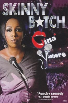 Gina Yashere: Skinny B*tch