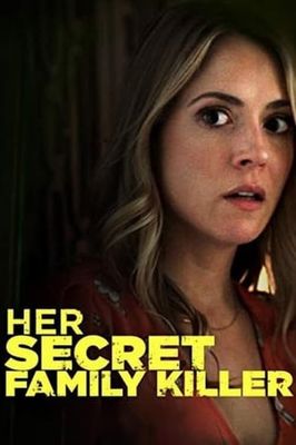 Her Secret Family Killer