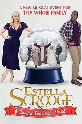 Estella Scrooge: A Christmas Carol with a Twist