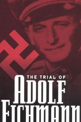 The Trial of Adolf Eichmann