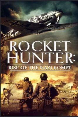 Rocket Hunter: Rise of the Nazi Komet