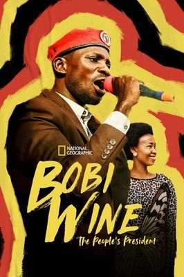 Bobi Wine: The People's President