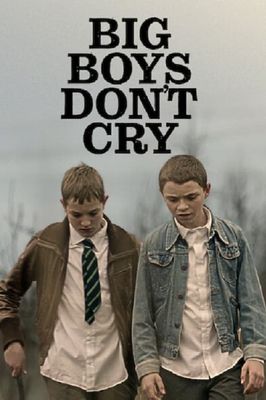 Big Boys Don't Cry