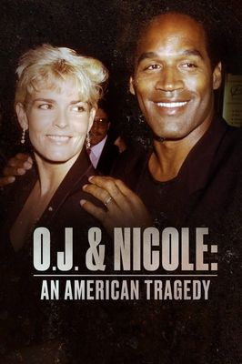 O.J. & Nicole: An American Tragedy