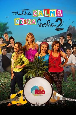 Muita Calma Nessa Hora 2