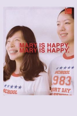 Mary Is Happy, Mary Is Happy
