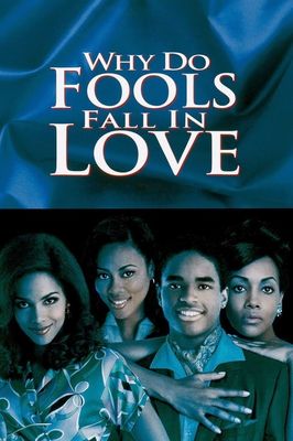 Why Do Fools Fall in Love