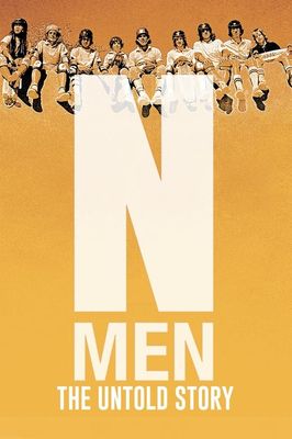 N-Men: The Untold Story