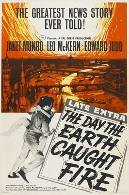 The Day the Earth Caught Fire