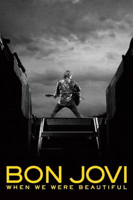 Bon Jovi: When We Were Beautiful