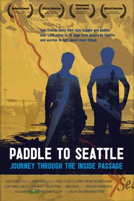 Paddle to Seattle: Journey Through the Inside Passage