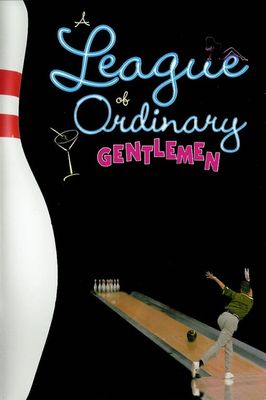 A League of Ordinary Gentlemen