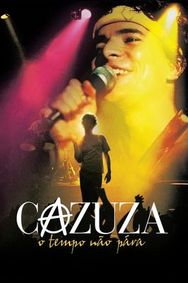 Cazuza: Time Doesn't Stop