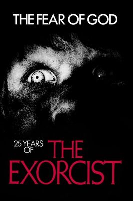 The Fear of God: 25 Years of 'The Exorcist'