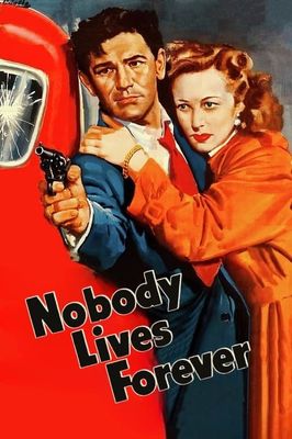 Nobody Lives Forever