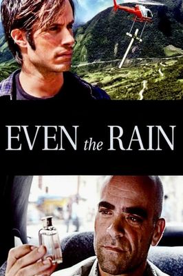 Even the Rain