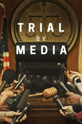 Trial by Media