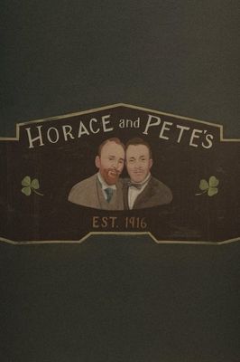 Horace and Pete