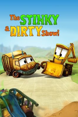 The Stinky & Dirty Show