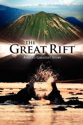 The Great Rift: Africa's Greatest Story